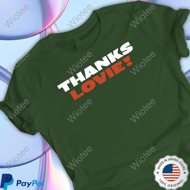 Official Obvious Shirts Shop Thanks Lovie Sweatshirt Ryan Poles
