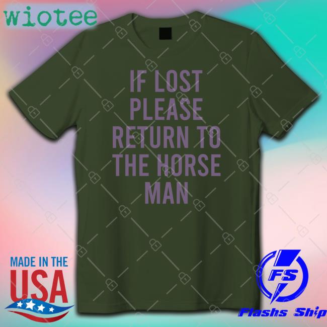 If Lost Please Return To The Horse Man Shirt Camp Half-Blood Updates If Lost Please Return To The Horse Man Shirt