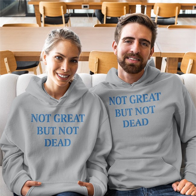 Not Great But Not Dead Tee Shirt Not Great But Not Dead Tee Shirt Eric Smith