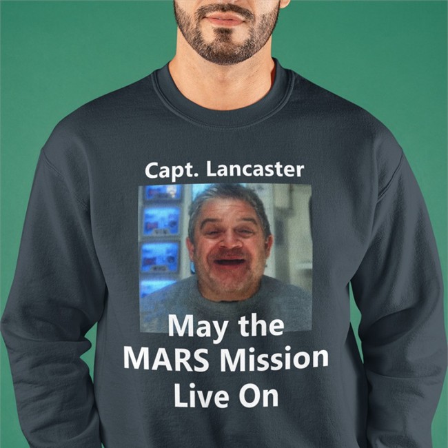 Capt Lancaster May The Mars Mission Live On Long Sleeve T Shirt