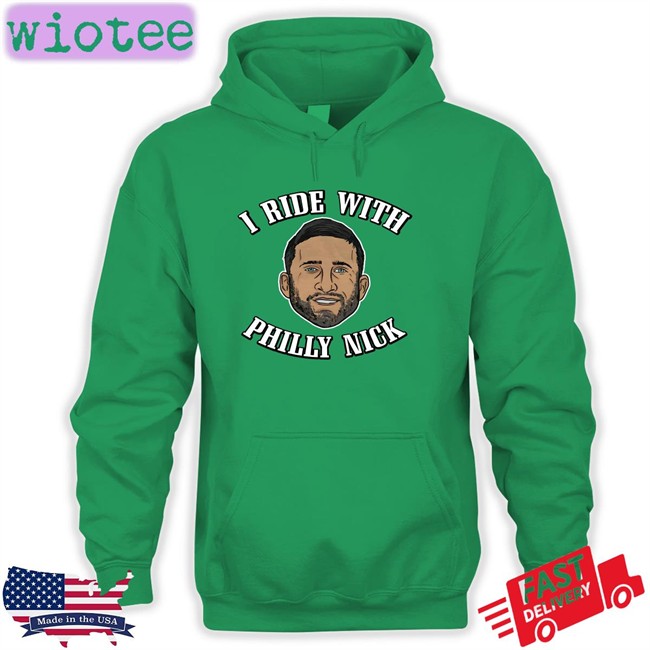 Barstoolsports Barstool Sports I Ride With Philly Nick Tee Shirt I Ride With Philly Nick Crewneck Sweatshirt