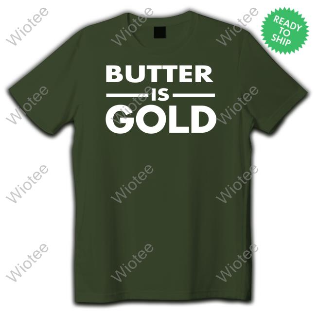 Butter Is Gold T-Shirt Carnivore Diet