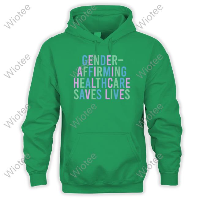 Loosha Gender Affirming Healthcare Saves Lives Hoodie