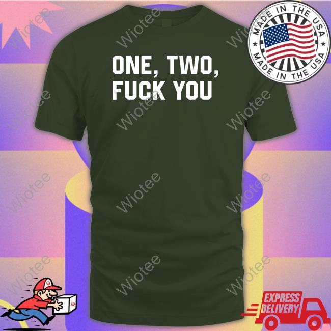 Official One Two Fuck You Sweatshirt Mau P One Two Fuck You Hoodie Realmaup