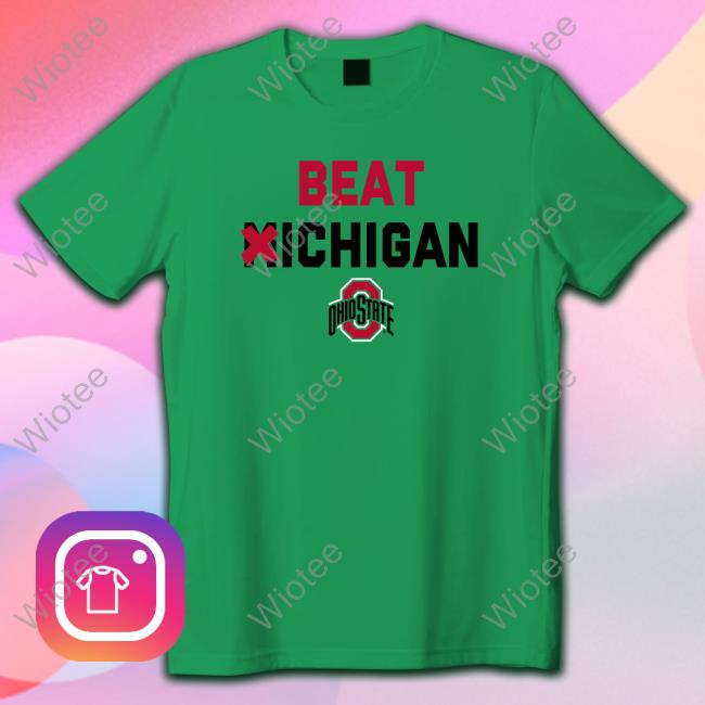 Original Ohio State Beat Michigan T-Shirt