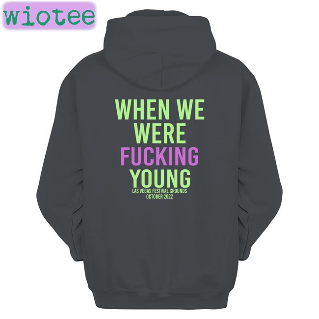 WWWYFest When We Were Fuking Young T Shirt Wwwyfest WWWYFest When We Were Fuking Young Shirts Wwwyfest