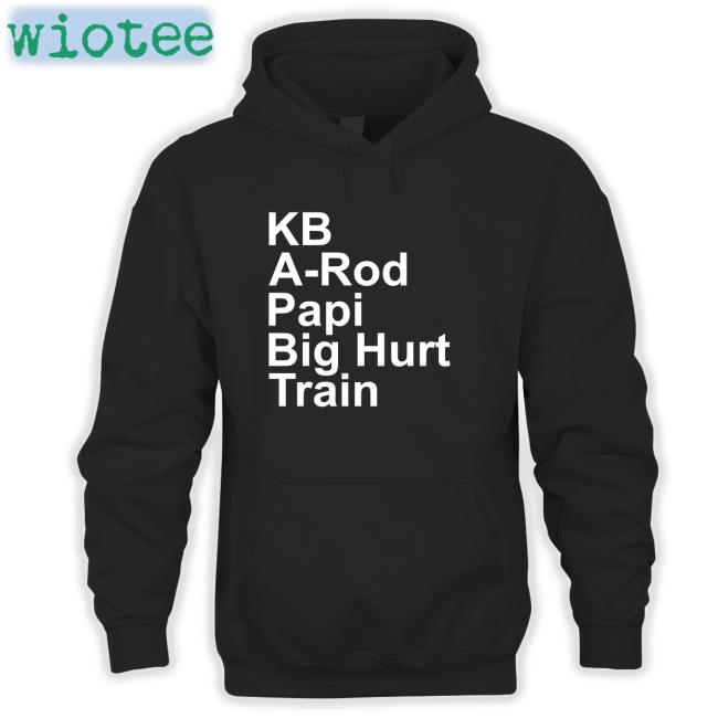 Kb A-Rod Papi Big Hurt Train Shirt FOX Sports MLB Alex Bregman Kb A-Rod Papi Big Hurt Train Shirt