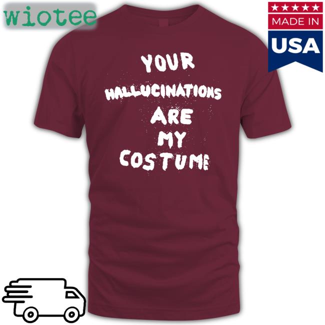 Steve Silberman Your Hallucinations Are My Costume Tee Shirt Gaptooth Snodgrass Too Steve Silberman Your Hallucinations Are My Costume Tee Gaptooth Snodgrass Too