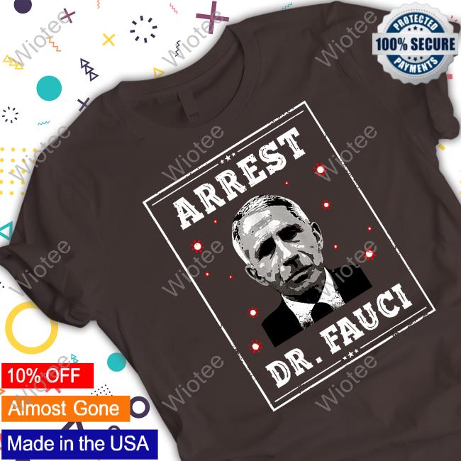Ron Filipkowski Arrest Dr.Fauci Tee Shirt CPAC Bannon’s Show