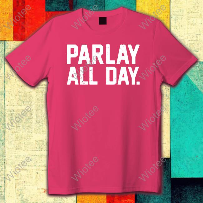 Official Betjack Parlay All Day T-Shirt