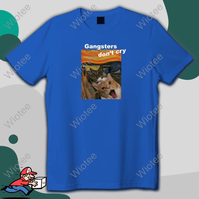 Christian Yu Gangsters Don't Cry Cat Tee Shirt Christian Yu Gangsters Don't Cry Cat Shirt