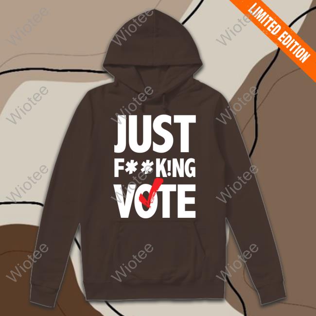 Official Nikki Fried Just FucKing Vote T-Shirt Nikki Fried Changetheref Merch Just FucKing Vote Long Sleeve T Shirt
