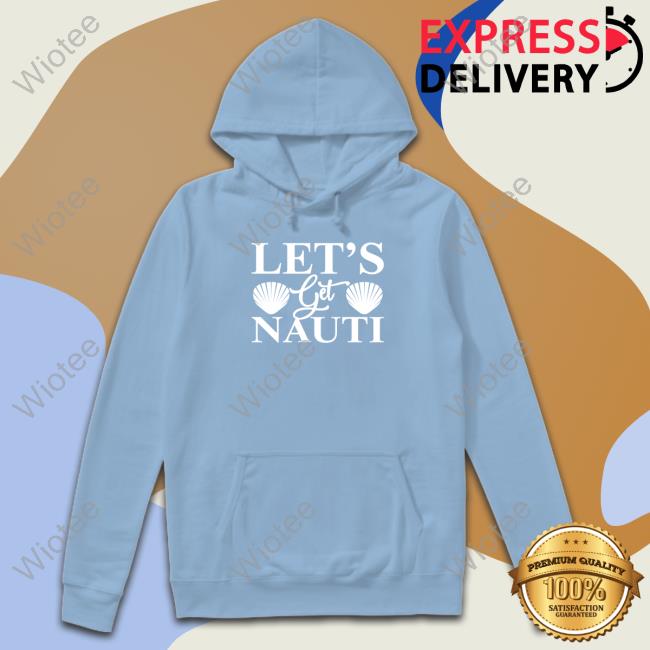 Wicked Naughty Merch Official Let's Get Nauti Cap Wicked Naughty Merch Official Let's Get Nauti Long Sleeve T Shirt