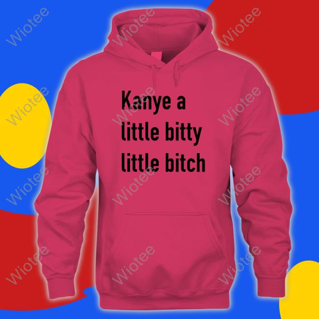 Official Kanye A Little Bitty Little Bitch Tee Shirt