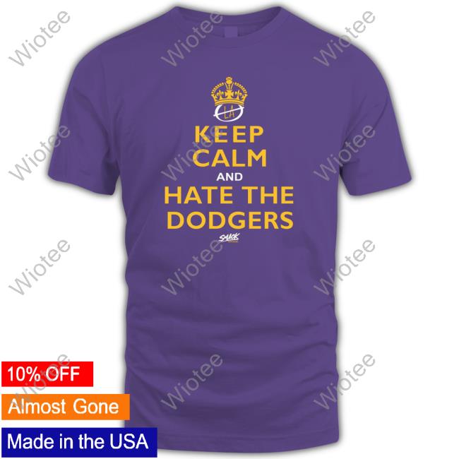 Keep Calm and Hate the Dodgers San Diego Baseball Smack TShirts Keep Calm and Hate the Dodgers San Diego Baseball Smack Hoodie