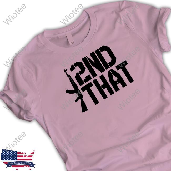 2Nd That Shirts