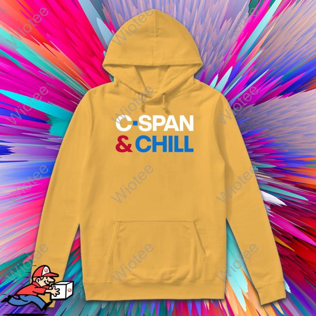C-Span & Chill Shirt C-Span Chill Shirt