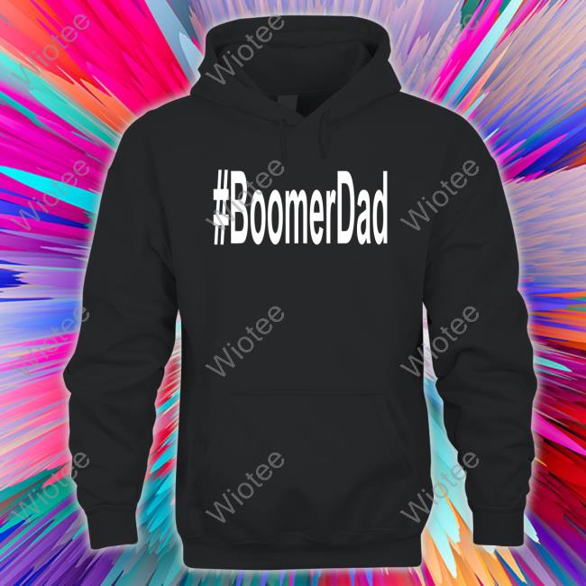 Official Boomer Dad Shirts Official Boomer Dad T Shirt