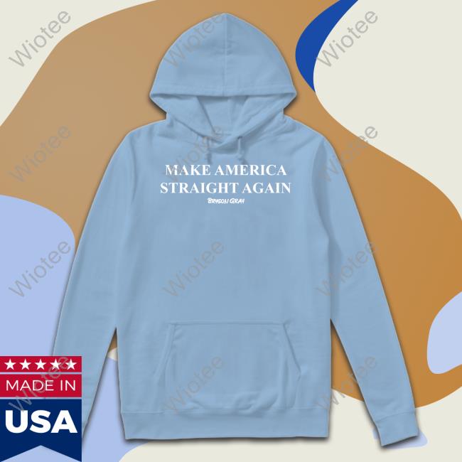 Ccg Bryson Make America Straight Again Shirts Bryson Gray Merch Ccg Bryson Make America Straight Again Crewneck Sweatshirt Bryson Gray Merch