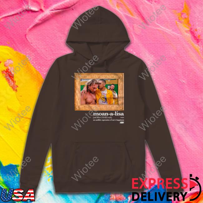 Aew Shop Private Party Moan-A-Lisa An Audible Expression Of One's Happiness Shirt Aew Shop Private Party Moan-A-Lisa An Audible Expression Of One's Happiness Long Sleeve Tee