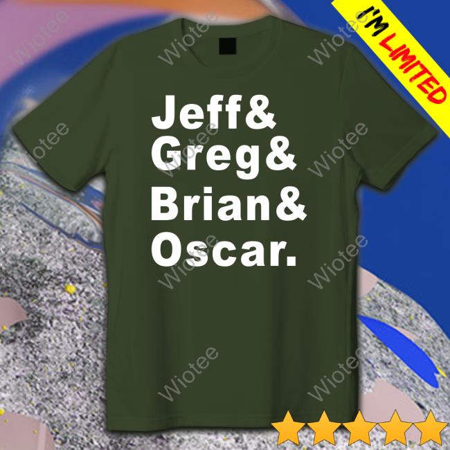 Tyler Greever Jeff Greg Brian Oscar Long Sleeve Hoodie Official Jeff Greg Brian Oscar Long Sleeve Long Sleeve Tee