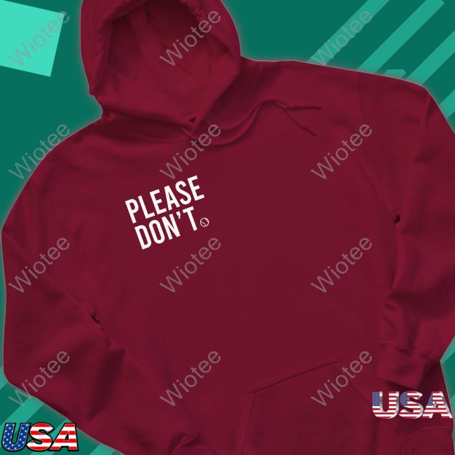 Please Don't Tenis Mother Of Meep Hoodie
