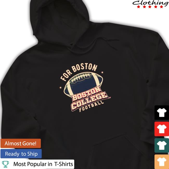 Ncaa Football For Boston Boston College T-shirt Ncaa Football For Boston Boston College Sweatshirts
