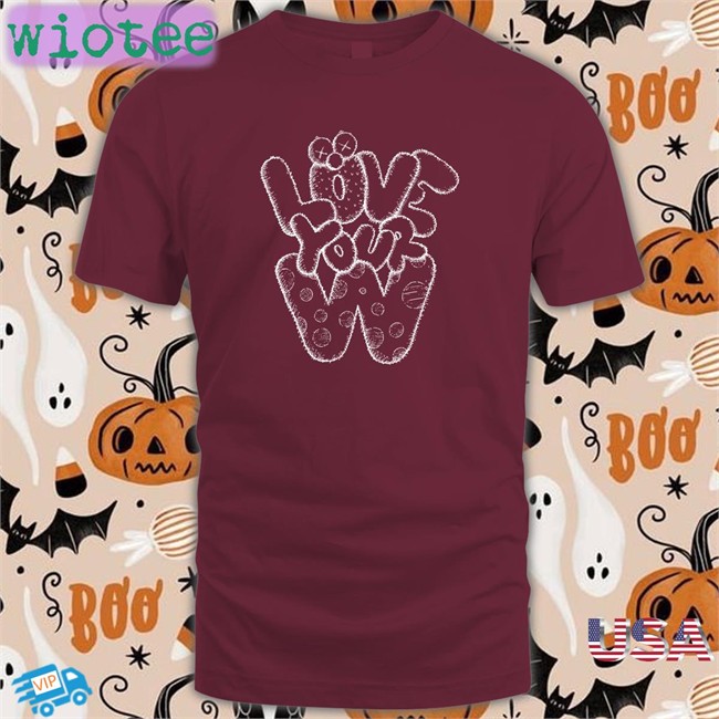 Love Your W Tee Thehobiprint