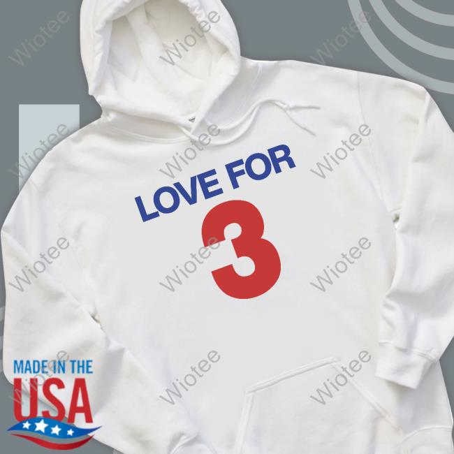 Love For 3 Shirts