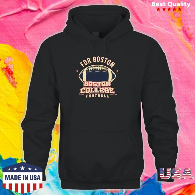 Ncaa Football For Boston Boston College T-shirt Ncaa Football For Boston Boston College Hooded Sweatshirt