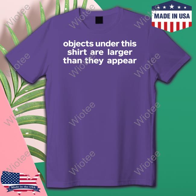 Objects Under This Shirt Are Larger Than They Appear V Neck T Shirt Inocent Joker Official Objects Under This Shirt Are Larger Than They Appear Shirt