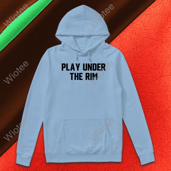 Barstoolsports Play Under The Rim Hooded Sweatshirt Barstool Sports