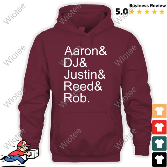 John Calipari Aaron& Dj& Justin& Reed& Rob Shirt Official Aaron& Dj& Justin& Reed& Rob Hoodie