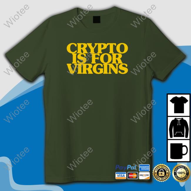 Official Crypto Is For Virgins Hoodie