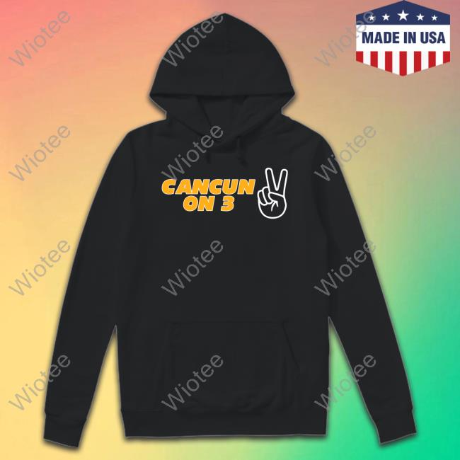 Official Cancun On 3 T Shirt Barstool Sports Store Cancun On 3 Shirts