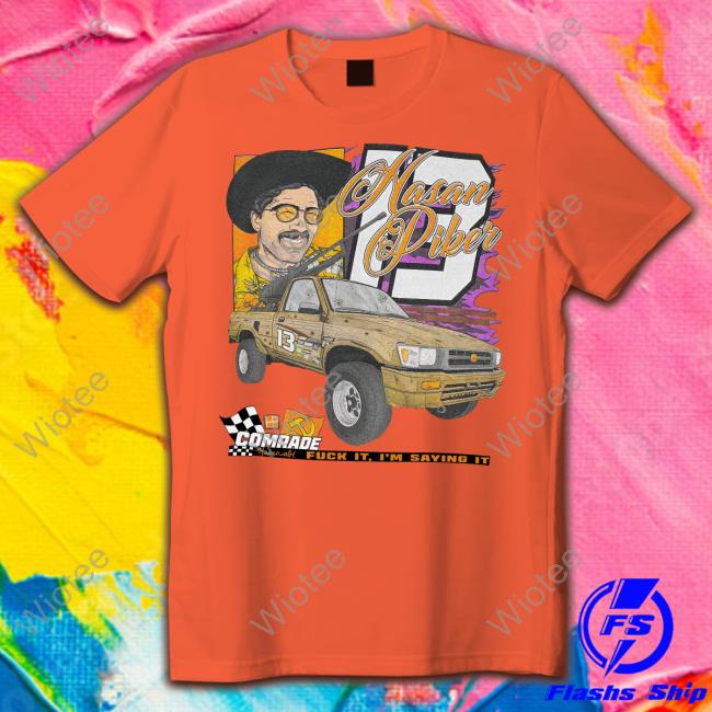 Hasan Piker Comrade Fuck It I'm Saying It T Shirt