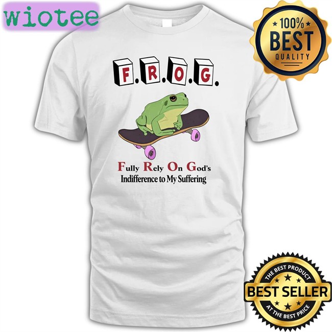 Frog Fully Rely On God's Indifference To My Suffering Hoodie