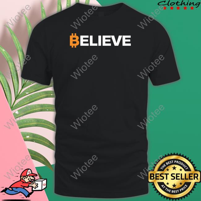Bitcoin Believe T Shirt Adrian Zduńczyk Cmt Crypto Birb