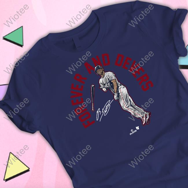 Forever And Devers Shirt