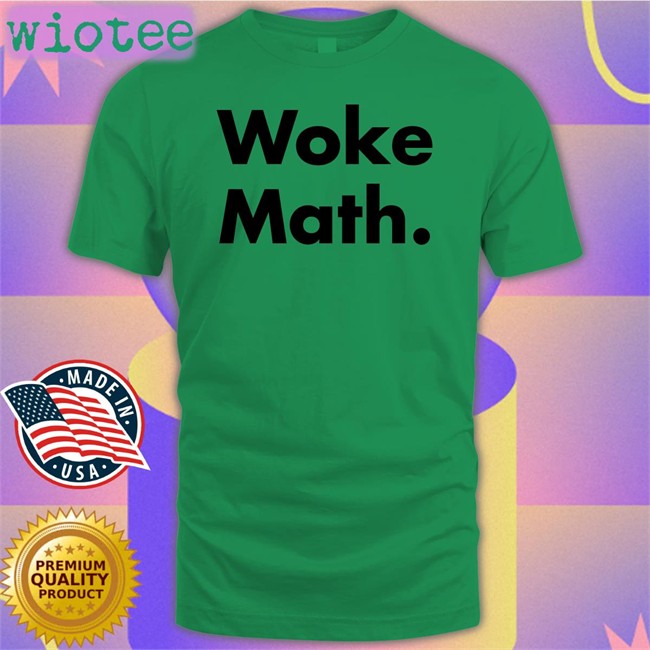 Woke Math Tee Jason To Woke Math Shirt