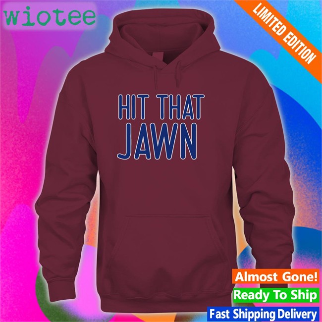 Hit That Jawn Shirt Barstool Sports Store Hit That Jawn Tee Rone’S Gamblin Corner