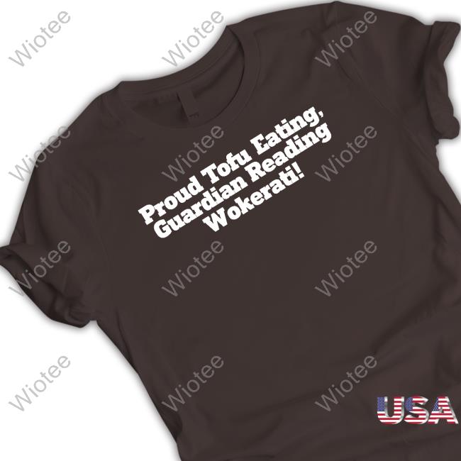 Proud Tofu Eating Guardian Reading Wokerati Tee