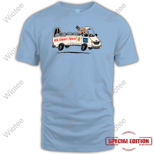 Official VFA Expert Van Tours Shirt Tee Shirt Official VFA Expert Van Tours Shirt Hoodie