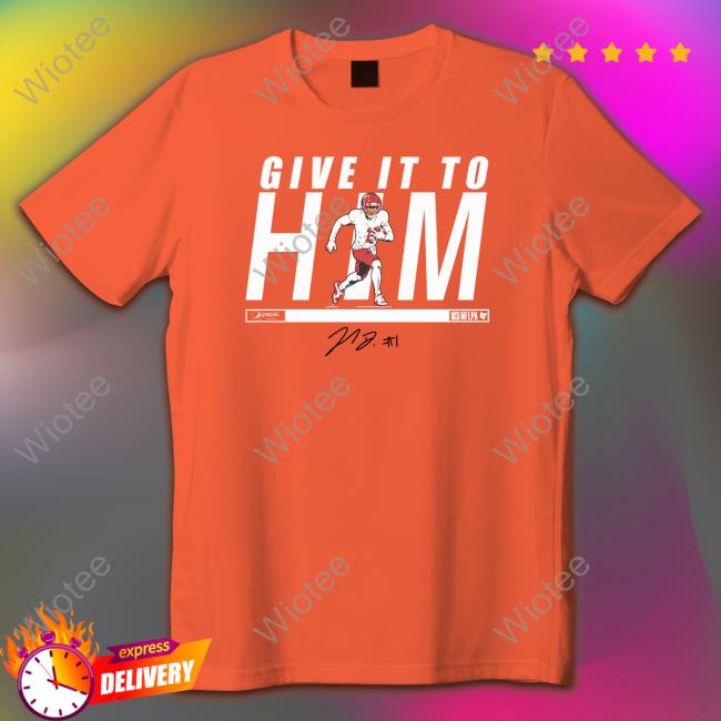Give It To Him Limited Edition T-Shirt