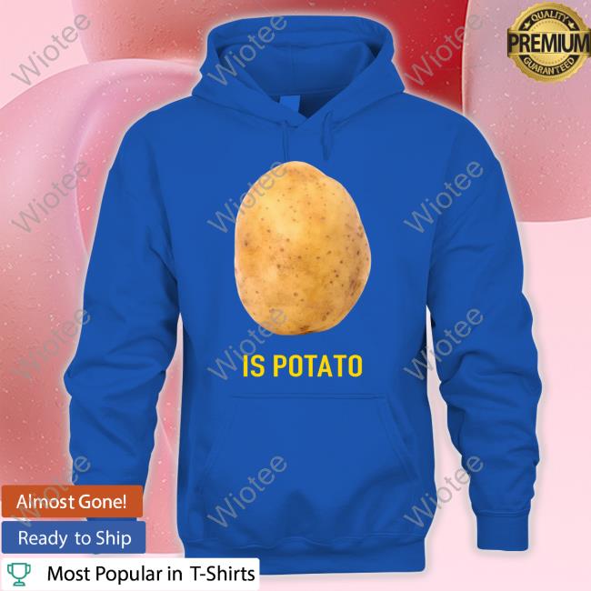 The Late Show Is Potato Shirt