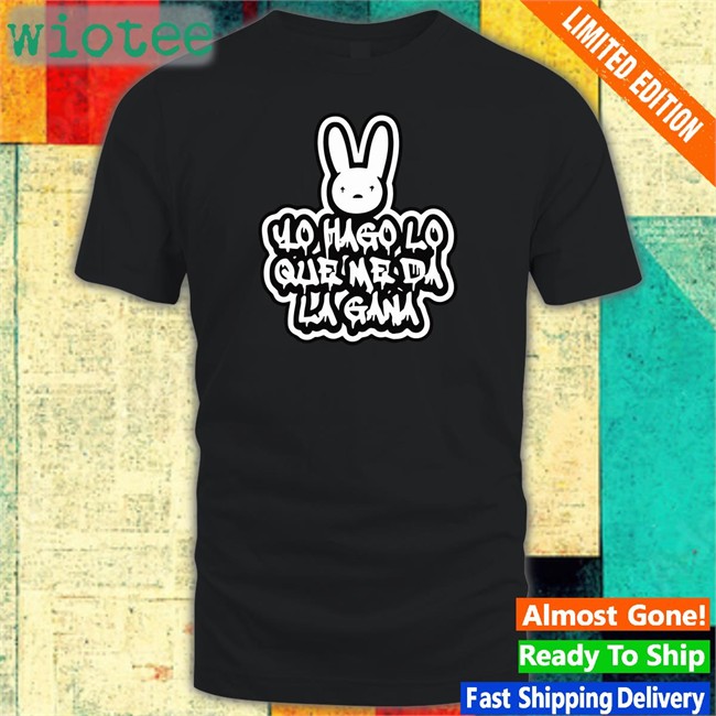 Yo Hago Lo Que Me Da La Gana Bad Bunny Hoodie