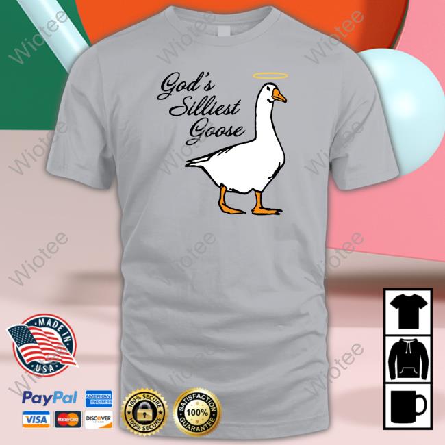 God's Silliest Goose Long Sleeve Shirt