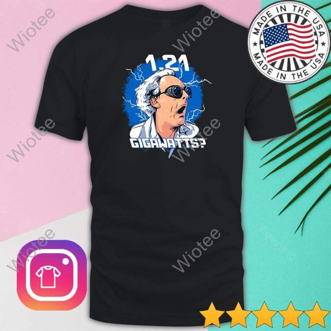 Christopher Lloyd 1.21 Gigawatts Shirt