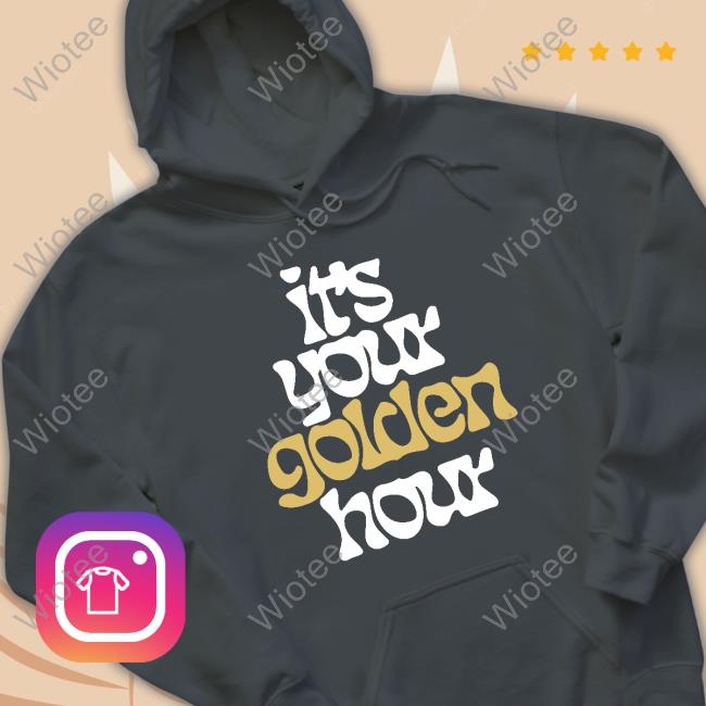 It's Your Golden Hour Shirts Jvke Merch It's Your Golden Hour Tee