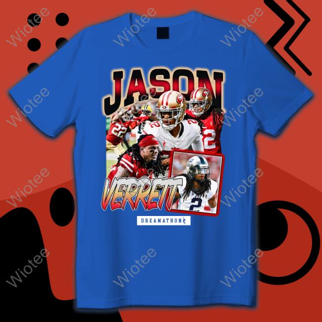 Dreamathon Merch Jason Verrett Jv San Fran Dream Shirts San Francisco 49Ers